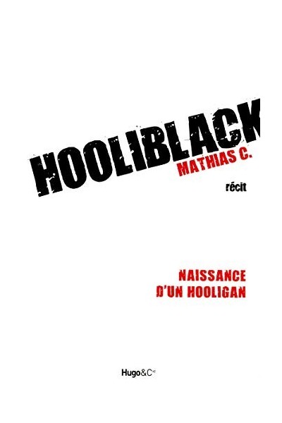 Hooliblack : Naissance d'un hooligan